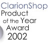 Clarionshop product of the year award 2002